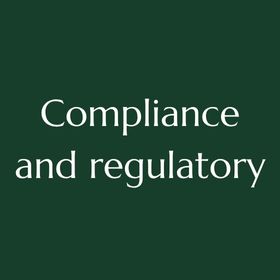Compliance and regulatory