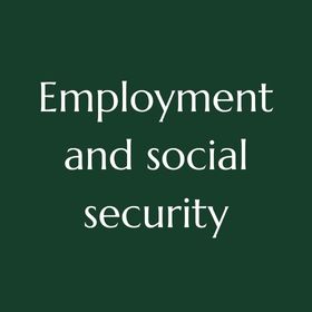 Employment and social security
